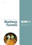 JANUARY 2018 NCHRP PRACTICE-READY SOLUTIONS FOR NCHRP. Roadway Tunnels NATIONAL COOPERATIVE HIGHWAY RESEARCH PROGRAM RESEARCH TOPIC HIGHLIGHTS