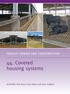 FEEDLOT DESIGN AND CONSTRUCTION. 44. Covered housing systems. AUTHORS: Rod Davis, Peter Watts and Ross Stafford