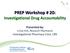 PREP Workshop # 20: Investigational Drug Accountability. Presented by: Ji-Eun Kim, Research Pharmacist Investigational Pharmacy Core, CRS