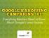 Google s Shopping Campaigns 101