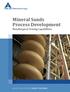 Mineral Sands Process Development Metallurgical Testing Capabilities