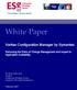 White Paper. Veritas Configuration Manager by Symantec. Removing the Risks of Change Management and Impact to Application Availability