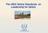 The IAEA Safety Standards on Leadership for Safety