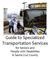 Guide to Specialized Transportation Services. for Seniors and People with Disabilities in Santa Cruz County