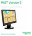 MIST Version 5. Transportation Management for the Smart City. Make the most of your energy SM