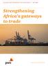 Strengthening Africa s gateways to trade