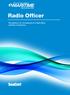 Radio Officer. This guideline is for new applicants for a Radio Officer certificate of competency
