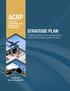 ACRP STRATEGIC PLAN. A strategic framework for the development of a robust research program focused on airports AIRPORT COOPERATIVE RESEARCH PROGRAM