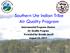 Southern Ute Indian Tribe. Air Quality Program. Environmental Programs Division. Air Quality Program. Presented by: Brenda Jarrell August 23, 2011