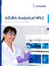 AZURA Analytical HPLC. 2 What is your HPLC challenge today?