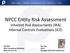 NPCC Entity Risk Assessment Inherent Risk Assessments (IRA) Internal Controls Evaluations (ICE)