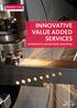 INNOVATIVE VALUE ADDED SERVICES ENTRUSTED TO DELIVER METAL SOLUTIONS