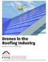 Drones in the Roofing Industry. By Matthew Smithsson, Fortified Roofing