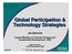 Global Participation & Technology Strategies