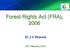 Forest Rights Act (FRA), Dr J V Sharma