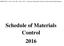 MnDOT SD-15 June, 2015 (Rev. Sept., 2015) Schedule of Materials Control for 2016 Standard Specifications. Schedule of Materials Control 2016