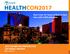 HEALTHCON2017. Don t miss 10+ hours of face-to-face time with 3,000 attendees 2017 EXHIBITOR PROSPECTUS LAS VEGAS, NEVADA