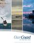 OurCoast. Live. Work. Play. Protect. THE 2009 STATE OF NOVA SCOTIA S COAST SUMMARY REPORT
