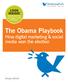 LOOK INSIDE! Sample the first few pages of the full report. The Obama Playbook. How digital marketing & social media won the election SPECIAL REPORT