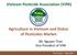 Vietnam Pesticide Association (VIPA) Agriculture in Vietnam and Status of Pesticides Market