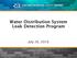 Water Distribution System Leak Detection Program. July 26, 2016