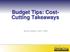 Budget Tips: Cost- Cutting Takeaways