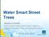 Water Smart Street Trees Adrian Crocetti