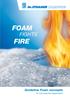 FOAM FIGHTS FIRE. Guideline Foam concepts. for municipal fire departments