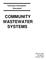 Technical Information Document COMMUNITY WASTEWATER SYSTEMS