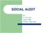 SOCIAL AUDIT. By Dr. H.S. Gill Chief, HSMI, HUDCO, New Delhi
