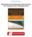 Manufacturing Planning And Control For Supply Chain Management PDF