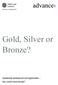 Gold, Silver or Bronze?