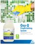 Oxy-Q. Proportioning System One product does it all! Codes: Oxy-Q 4 L (52880) Update EnviroFlex (3+1 HSP HSP7984)