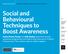 Social and Behavioural Techniques to Boost Awareness