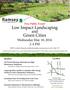 Low Impact Landscaping. Green Cities Wednesday May 18, PM