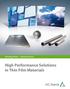 Technology Metals Advanced Ceramics. High Performance Solutions in Thin Film Materials