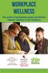 Workplace Wellness. Your guide to implementing simple and effective wellness initiatives in the workplace.