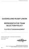 QUEENSLAND RUGBY UNION REPRESENTATIVE TEAM SELECTION POLICY