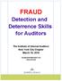 FRAUD. Detection and Deterrence Skills for Auditors. The Institute of Internal Auditors New York City Chapter March 16, 2018