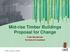 Mid-rise Timber Buildings Proposal for Change. Colin MacKenzie Technical Consultant