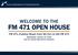 FM 471 OPEN HOUSE WELCOME TO THE. FM 471 (Culebra Road) from SH 211 to Old FM 471. Wednesday, January 24, 2018 John M. Harlan High School Cafeteria