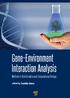 Gene Environment Interaction Analysis. Methods in Bioinformatics and Computational Biology. edited by. Sumiko Anno