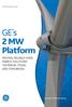 GE Renewable Energy. GE s 2 MW Platform PROVEN, RELIABLE WIND ENERGY SOLUTIONS YESTERDAY, TODAY, AND TOMORROW.