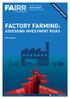 SUMMARY VERSION FACTORY FARMING: ASSESSING INVESTMENT RISKS report. Find out more, or join us, at: fairr.org. Follow