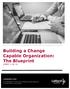 Building a Change Capable Organization: The Blueprint (PART 1 OF 2) LAMARSH.COM