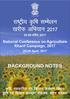 NATIONAL CONFERENCE ON AGRICULTURE FOR KHARIF CAMPAIGN-2017 VENUE: VIGYAN BHAWAN, NEW DELHI. Programme