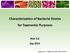 Characterization of Bacterial Strains for Taxonomic Purposes Man Cai Sep 2014