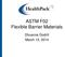 ASTM F02 Flexible Barrier Materials. Dhuanne Dodrill March 12, 2014