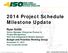 2014 Project Schedule Milestone Update