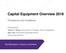 Capital Equipment Overview 2018